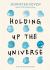 Holding up the Universe