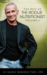 The Best of the Rogue Nutritionist - Volume I