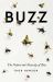 Buzz : The Nature and Necessity of Bees