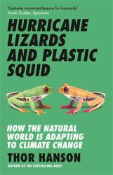 Hurricane Lizards and Plastic Squid