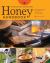 The Backyard Beekeeper's Honey Handbook : A Guide to Creating, Harvesting, and Baking with Natural Honeys