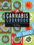 The Cannabis Cookbook : Over 35 Tasty Recipes for Meals, Munchies, and More