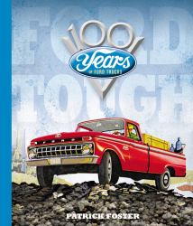 Ford Tough : 100 Years of Ford Trucks