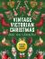 A Vintage Victorian Christmas Sticker, Color and Activity Book : Over 500 Unique Stickers