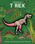 Inside Out T Rex : Uncover the World's Most Famous Dinosaur!