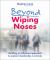 Beyond Wiping Noses : Building an Informed Approach to Pastoral Leadership in Schools