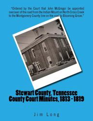 Stewart County, Tennessee County Court Minutes, 1813 - 1819