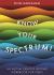 Know Your Spectrum! : An Autism Creative Writing Workbook for Teens