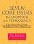 Seven Core Issues in Adoption and Permanency : A Comprehensive Guide to Promoting Understanding and Healing in Adoption, Foster Care, Kinship Families and Third Party Reproduction