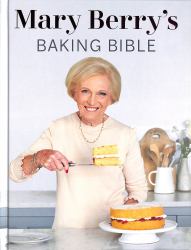 Mary Berry's Baking Bible