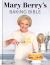 Mary Berry's Baking Bible