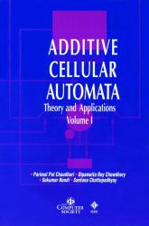 Additive Cellular Automata Vol. 1 : Theory and Applications, Volume 1