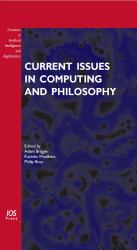 Current Issues in Computing and Philosophy