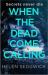 When the Dead Come Calling : The Burrowhead Mysteries: a Scottish Book Trust 2020 Great Scottish Novel