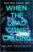 When the Dead Come Calling : The Burrowhead Mysteries: a Scottish Book Trust 2020 Great Scottish Novel