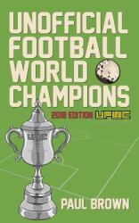 Unofficial Football World Champions : 2018 World Cup Edition