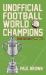 Unofficial Football World Champions : 2018 World Cup Edition