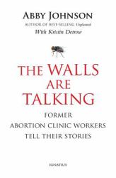 The Walls Are Talking : Former Abortion Clinic Workers Tell Their Stories