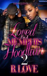 Loved by a Memphis Hoodlum 2