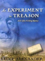 An Experiment in Treason : A Sir John Fielding Mystery