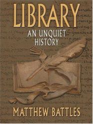 Library : An Unquiet History