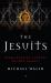 The Jesuits : From Ignatius of Loyola to Pope Francis