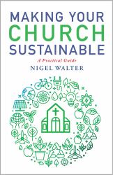 Making Your Church Sustainable : A Practical Guide