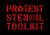 Protest Stencil Toolkit : Revised Edition