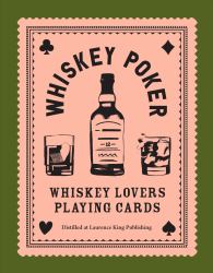 Whiskey Poker : Whiskey Lovers' Playing Cards