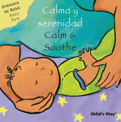 Calma y Serenidad/Calm and Soothe