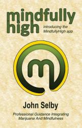 Mindfully High