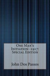 One Man's Initiation--1917: Special Edition