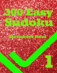 300 Easy Sudoku Book One