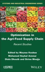 Optimization in the Agri-Food Supply Chain : Recent Studies