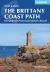 Walking the Brittany Coast Path : The GR34 from Mont-Saint-Michel to Roscoff