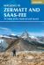 Walking in Zermatt and Saas-Fee : 50 Routes in the Valais: Mattertal and Saastal