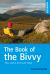 The Book of the Bivvy : Tips, Stories and Route Ideas