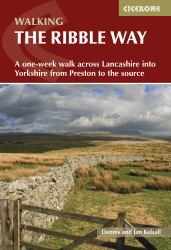 Walking the Ribble Way : A One-Week Walk Across Lancashire into Yorkshire from Preston to the Source