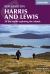 Walking on Harris and Lewis : 30 Day Walks Exploring the Islands