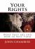 Your Rights : What They Are and How to Keep Them