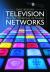 Television Networks : More Than 750 American and Canadian Broadcasters and Cable Networks