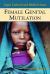 Female Genital Multilation : Legal, Cultural and Medical Issues