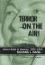 Terror on the Air! : Horror Radio in America, 1931-1952