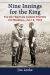 Nine Innings for the King : The Day Wartime London Stopped for Baseball, July 4 1918