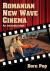 Romanian New Wave Cinema : An Introduction