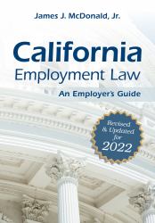 California Employment Law : An Employer's Guide