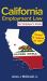 California Employment Law: an Employer's Guide : Revised and Updated For 2019