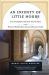 An Infinity of Little Hours : Five Young Men and Their Trial of Faith in the Western World's Most Austere Monastic Order