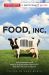 Food, Inc. : a Participant Guide : How Industrial Food Is Making Us Sicker, Fatter, and Poorer-And What You Can Do about It