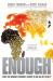 Enough : Why the World's Poorest Starve in an Age of Plenty